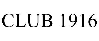 CLUB 1916 trademark