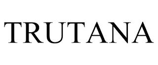 TRUTANA trademark