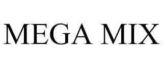 MEGA MIX trademark