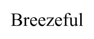 BREEZEFUL trademark