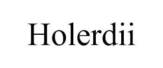 HOLERDII trademark