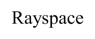 RAYSPACE trademark