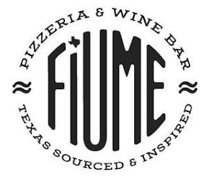 FIUME PIZZERIA & WINE BAR TEXAS SOURCED & INSPIRED trademark