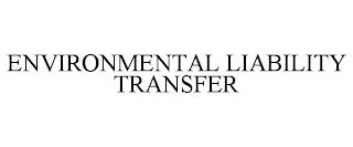 ENVIRONMENTAL LIABILITY TRANSFER trademark