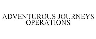 ADVENTUROUS JOURNEYS OPERATIONS trademark