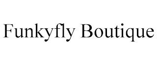 FUNKYFLY BOUTIQUE trademark