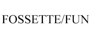 FOSSETTE/FUN trademark