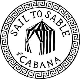 SAIL TO SABLE THE CABANA trademark