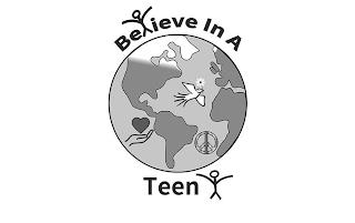 BELIEVE IN A TEEN trademark