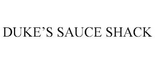 DUKE'S SAUCE SHACK trademark