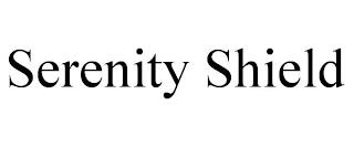 SERENITY SHIELD trademark