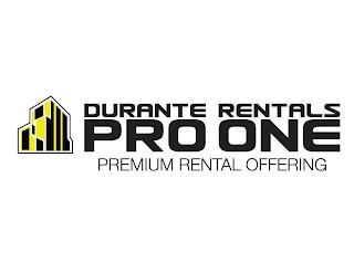 DURANTE RENTALS PRO ONE PREMIUM RENTAL OFFERING trademark