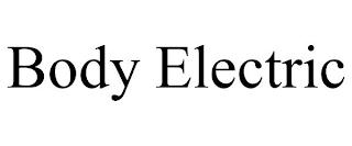 BODY ELECTRIC trademark