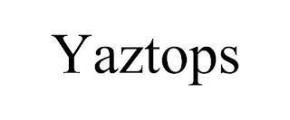 YAZTOPS trademark