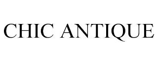 CHIC ANTIQUE trademark