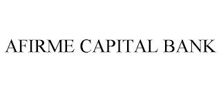 AFIRME CAPITAL BANK trademark