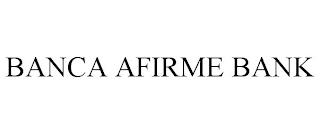 BANCA AFIRME BANK trademark