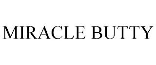 MIRACLE BUTTY trademark