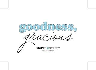 GOODNESS, GRACIOUS MAPLE STREET BISCUIT COMPANY trademark