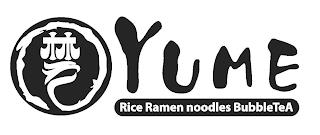 YUME RICE RAMEN NOODLES BUBBLETEA trademark