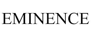 EMINENCE trademark