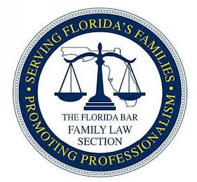 THE FLORIDA BAR FAMILY LAW SECTION SERVING FLORIDA'S FAMILIES PROMOTING PROFESSIONALISMNG FLORIDA'S FAMILIES PROMOTING PROFESSIONALISM trademark