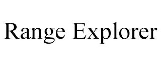 RANGE EXPLORER trademark