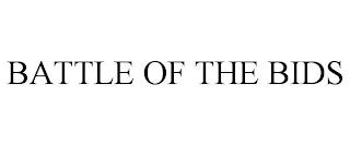 BATTLE OF THE BIDS trademark