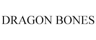 DRAGON BONES trademark