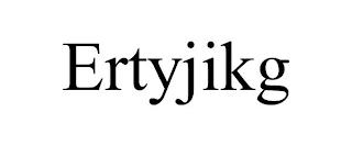 ERTYJIKG trademark