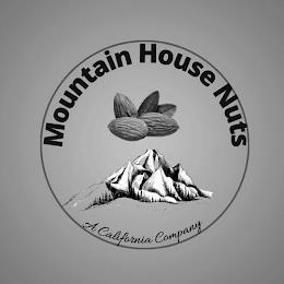 MOUNTAIN HOUSE NUTS A CALIFORNIA COMPANY trademark