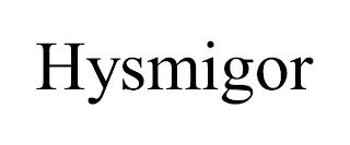 HYSMIGOR trademark