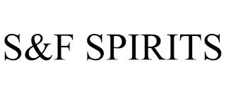 S&F SPIRITS trademark