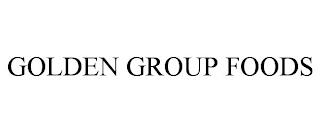 GOLDEN GROUP FOODS trademark