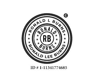 RONALD LEE BURNS RONALD L BURNS RONALD BURNS ID# 1-11341774685 trademark