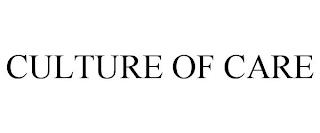 CULTURE OF CARE trademark