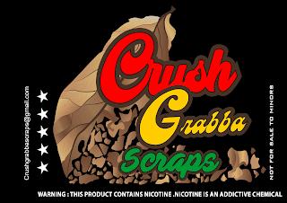 CRUSH GRABBA SCRAPS CRUSHGRABBASCRAPS@GMAIL.COM WARNING : THIS PRODUCT CONTAINS NICOTINE .NICOTINE IS AN ADDICTIVE CHEMICAL NOT FOR SALE TO MINORS trademark