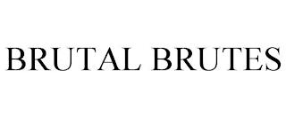 BRUTAL BRUTES trademark