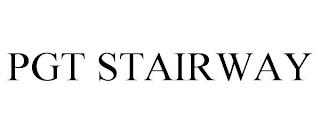 PGT STAIRWAY trademark