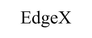 EDGEX trademark