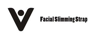 V FACIAL SLIMMING STRAP trademark