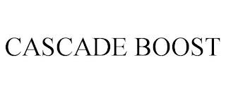 CASCADE BOOST trademark