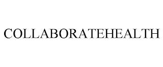 COLLABORATEHEALTH trademark