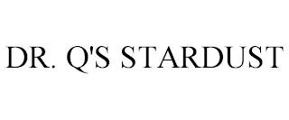 DR. Q'S STARDUST trademark