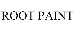 ROOT PAINT trademark