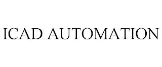 ICAD AUTOMATION trademark