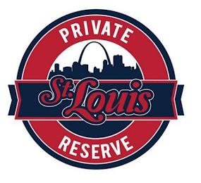 ST. LOUIS PRIVATE RESERVE trademark