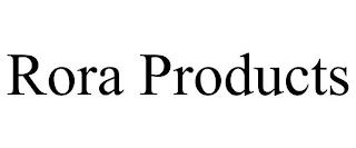 RORA PRODUCTS trademark