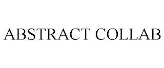 ABSTRACT COLLAB trademark