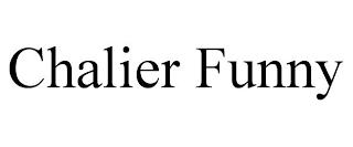 CHALIER FUNNY trademark